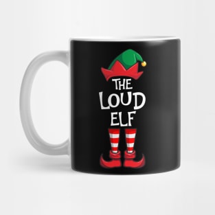 Loud Elf Matching Family Christmas Mug